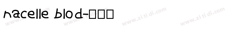 nacelle blod字体转换